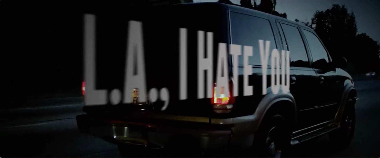 L.A. I HATE YOU (original cut)