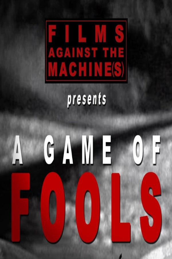 A GAME OF FOOLS